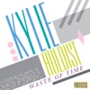 Kylie Auldist - Waste Of Time