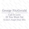 Call It Love (feat. Lawrence Hart) [Scuba's Angel Dust Mix] - Single