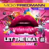 Let the Beat (feat. Geez) [Remixes, Pt. 3] - Single album lyrics, reviews, download