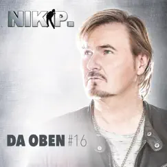 Da oben #16 by Nik P. album reviews, ratings, credits
