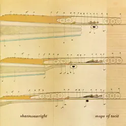 Maps of Tacit - Shannon Wright