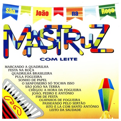 São João na Roça - Mastruz com Leite