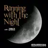 Running With the Night - Single album lyrics, reviews, download