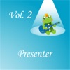 Presenter, Vol. 2