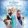 Frozen - Canciones de una Aventura Congelada