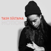 Tash Sultana - Notion