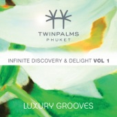 Twinpalms Phuket - Infinite Discovery & Delight, Vol. 1 artwork