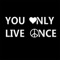 Unforgettable - You Only Live Once lyrics