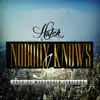 Nobody Knows (feat. Jaz) - Single album lyrics, reviews, download