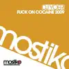 F**k On Cocaine 2009 - EP album lyrics, reviews, download