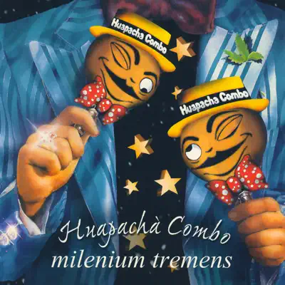 Milenium Tremens - Huapachà Combo Milenium Tremens - Huapachà Combo