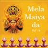 Mela Maiya Da, Vol. 9