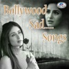 Bollywood Sad Songs