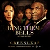 Ring Them Bells (Greenleaf Soundtrack) - Single artwork