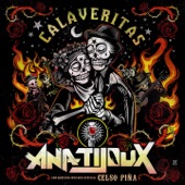 Calaveritas (feat. Celso Piña) by Ana Tijoux