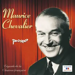 Prosper - Maurice Chevalier