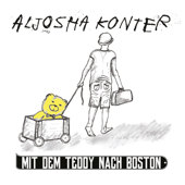 Mit Dem Teddy Nach Boston - EP - Aljosha Konter