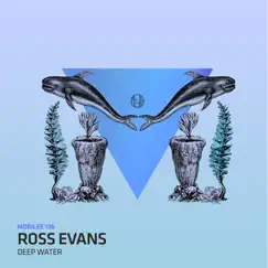 Deep Water - Single by Ross Evans album reviews, ratings, credits