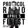 Protocol Radio - April's Finest 2016 album lyrics, reviews, download