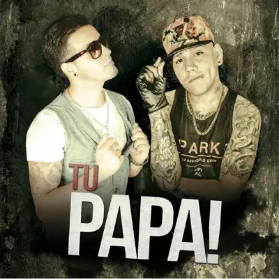 Quien Dijo Amigos - Single - Tu Papá