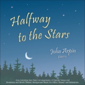 Halfway to the Stars: Easy Listening Jazz Piano Arrangements of Popular Songs and Broadway and Movie Themes (Background Music for Office, Dinner, and Relaxation) artwork