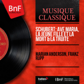 3 Lieder, Op. 7: No. 3, Der Tod und das Mädchen, D. 531 - Franz Rupp & Marian Anderson