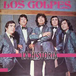 La Historia by Los Golpes album reviews, ratings, credits