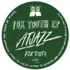 Fox Tooth (Atjazz Galaxy Aart Dub) song lyrics