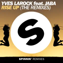 Rise Up (Yves Larock Remix Edit) [feat. Jaba] - Single - Yves Larock