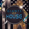 Giants of House, 2016