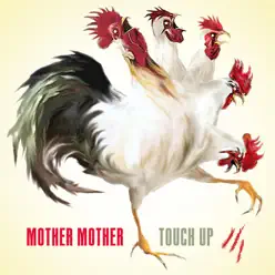 Touch Up - Mother Mother