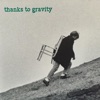 Thanks to Gravity - EP