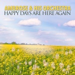 Ambrose and His Orchestra - Lambeth Walk