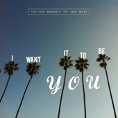 I Want It to Be You (feat. Mac Mase) artwork