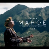 Chinky Mahoe - Kaua'i, 'aina Uluwehi