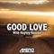 Good Love - Axero & Hayley Roscoe lyrics