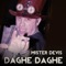 Daghe Daghe (DJ Francis Sax Extended Remix) - Mister Devis lyrics