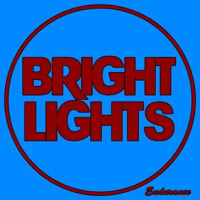 Endurance - Single - Bright Lights