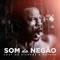 Som do Negão (feat. Pilukas & Dayane) - C4 pedro lyrics