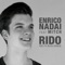 Rido (feat. Mitch) [Riso fa buon sangue] - Enrico Nadai lyrics