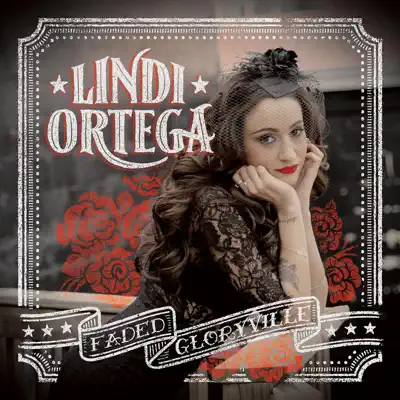 Faded Gloryville - Lindi Ortega Faded Gloryville - Lindi Ortega