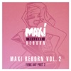 Maxi Reborn, Vol. 2: Funk Dat, Pt. 2 - EP