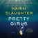 Karin Slaughter - Pretty Girls (Unabridged)