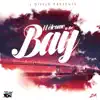 Off in the Bay (feat. Bateen & Doc Dolla) song lyrics