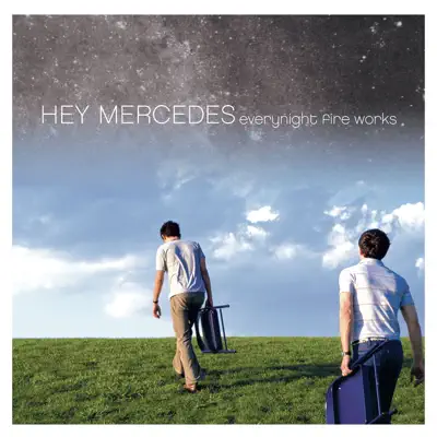 Everynight Fire Works - Hey Mercedes Everynight Fire Works - Hey Mercedes