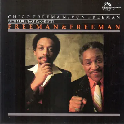 Freeman & Freeman (Live) - Chico Freeman Freeman & Freeman (Live) - Chico Freeman