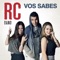 Vos Sabes - RC BAND lyrics