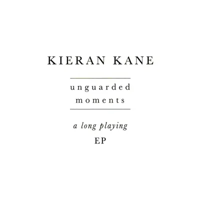 Unguarded Moments - Kieran Kane Unguarded Moments - Kieran Kane