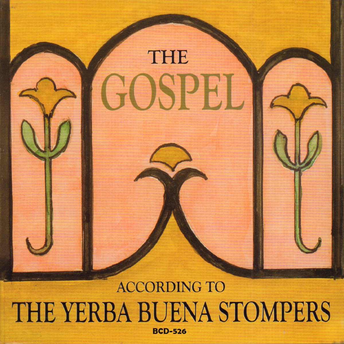 ‎The Gospel According To The Yerba Buena Stompers (feat. Leon Oakley ...