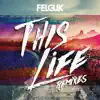 This Life (Remixes) - EP album lyrics, reviews, download